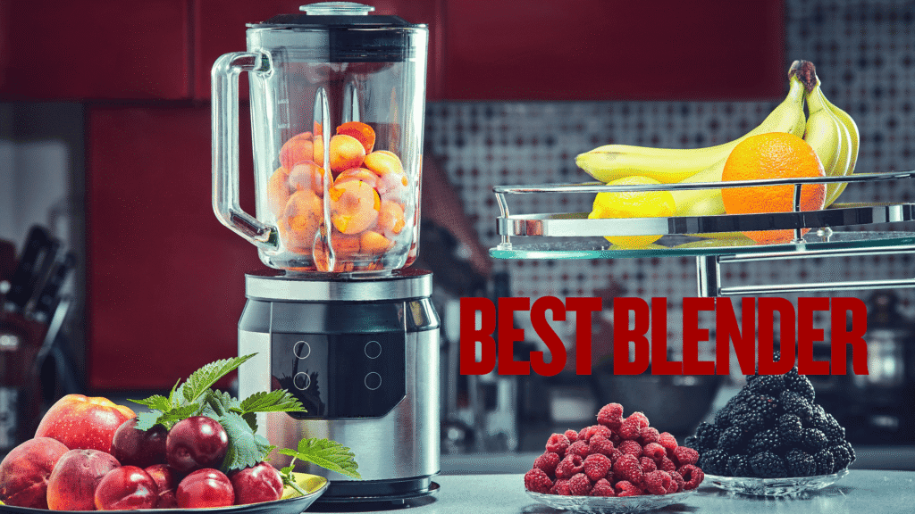 Best Blender On The Market