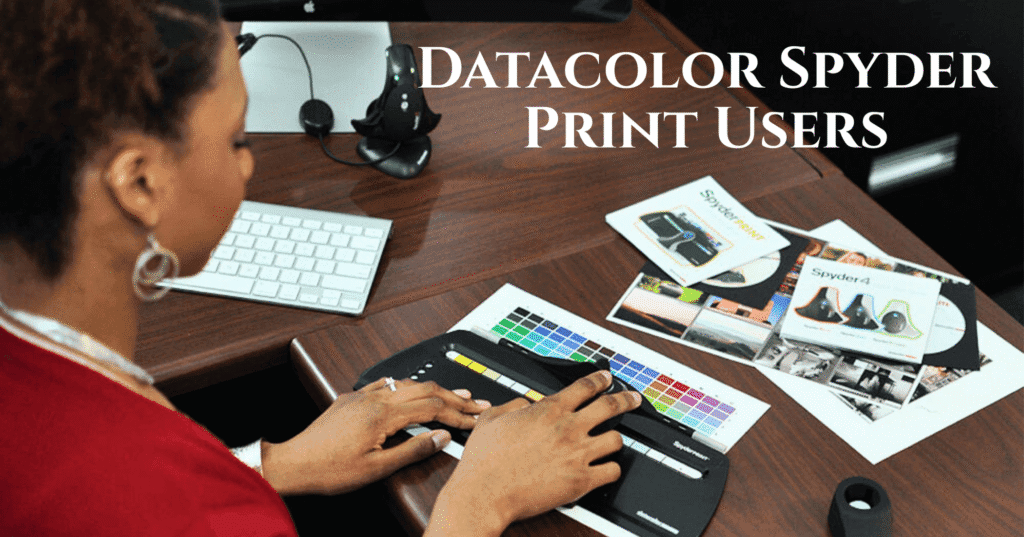 Datacolor Spyder Print Users